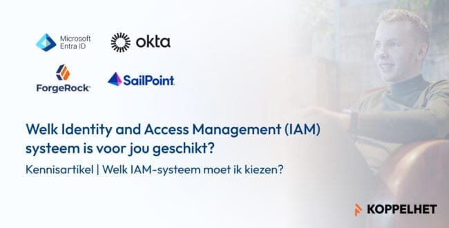 Welk IAM systeem moet ik kiezen?